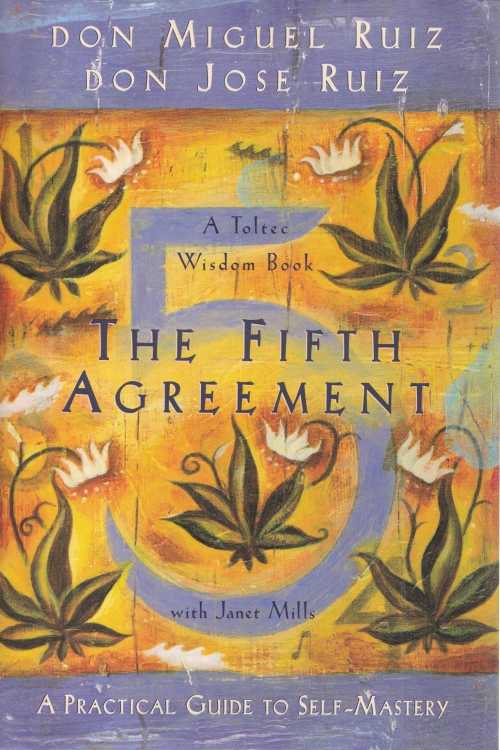 The Fifth Agreement - Don Miguel Ruiz | Don Jose Ruiz, naslovnica knjige
