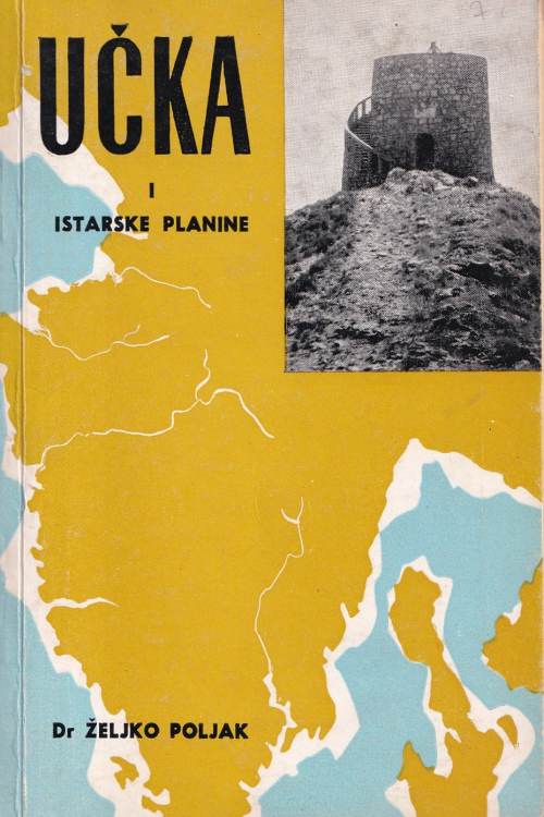 Učka i istarske planine - Željko Poljak, naslovnica knjige