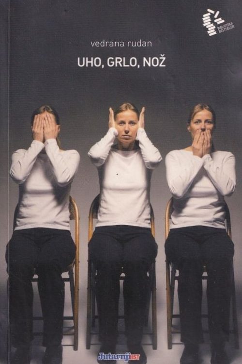 Uho,grlo,nož - Vedrana Rudan, naslovnica knjige