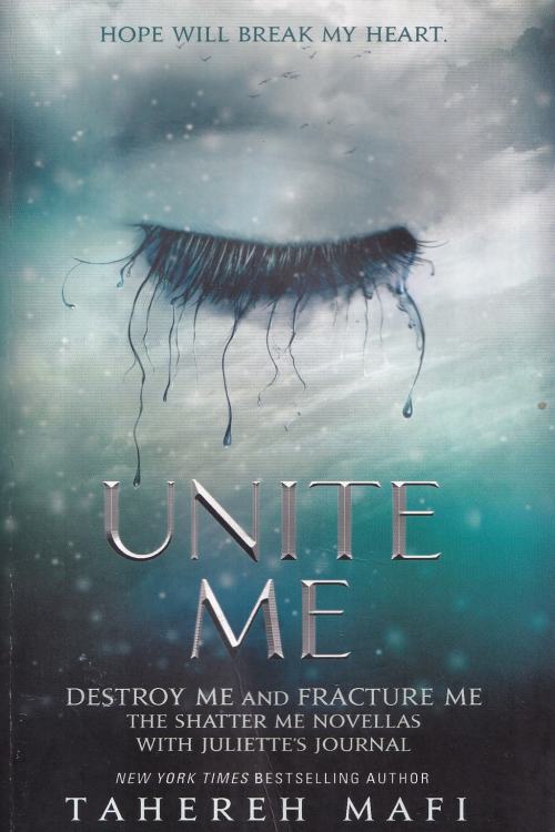 Unite me - Tahereh Mafi, naslovnica knjige