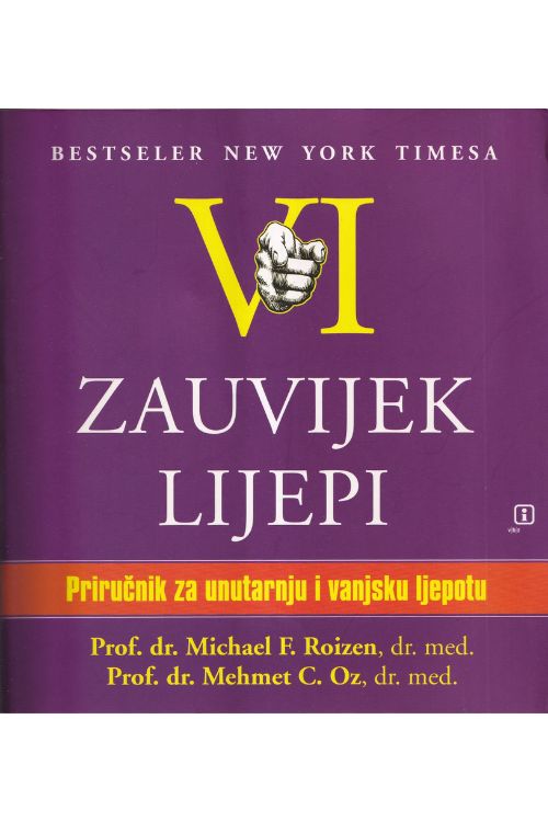 Vi zauvijek lijepi - Michael F. Roizen | Mehmet C. Oz, naslovnica knjige