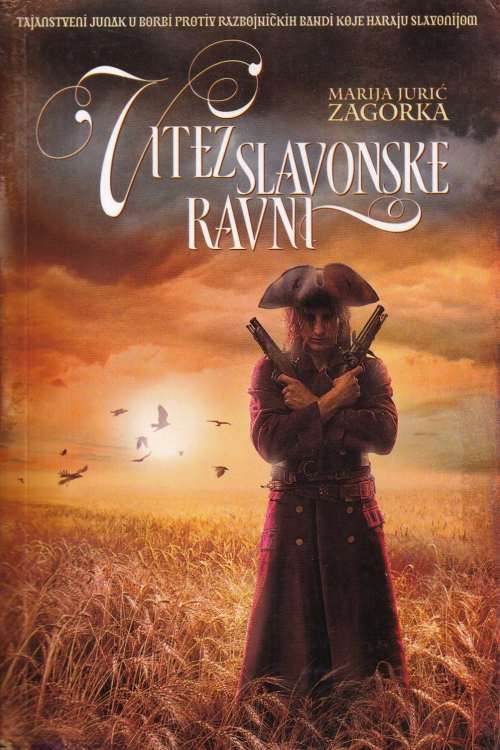 Vitez slavonske ravni - Marija Jurić Zagorka, naslovnica knjige