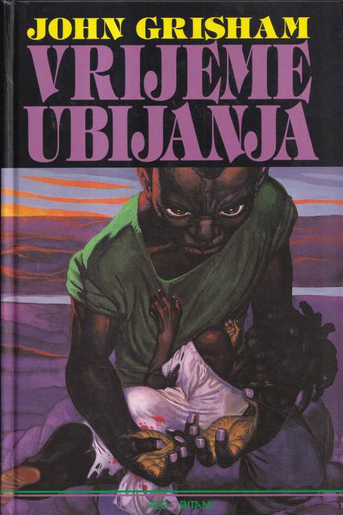 Vrijeme ubijanja - John Grisham, naslovnica knjige