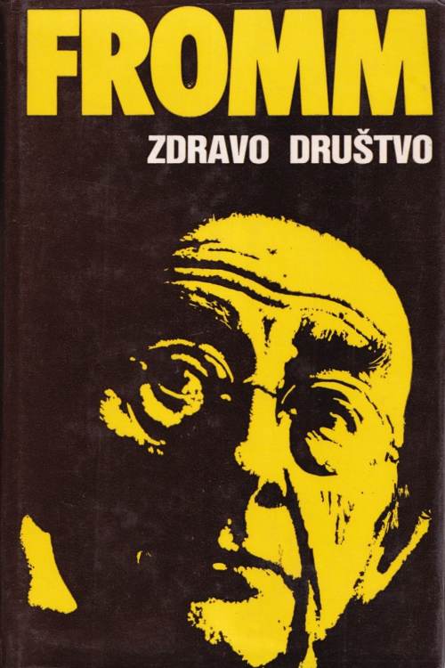 Zdravo društvo - Erich Fromm, naslovnica knjige