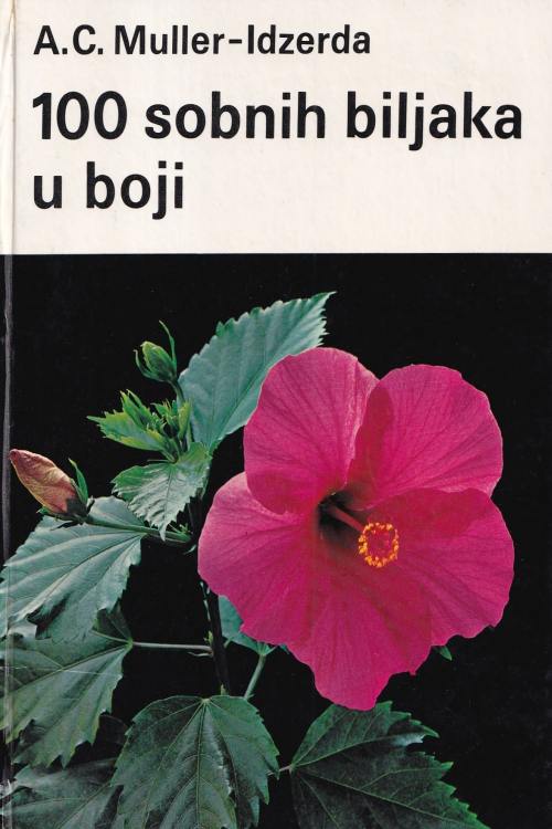 100 sobnih biljaka u boji - A.C. Muller - Idzerda, naslovnica knjige