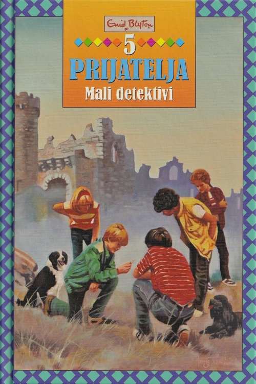 5 prijatelja - Mali detektivi - Enid Blyton, naslovnica knjige