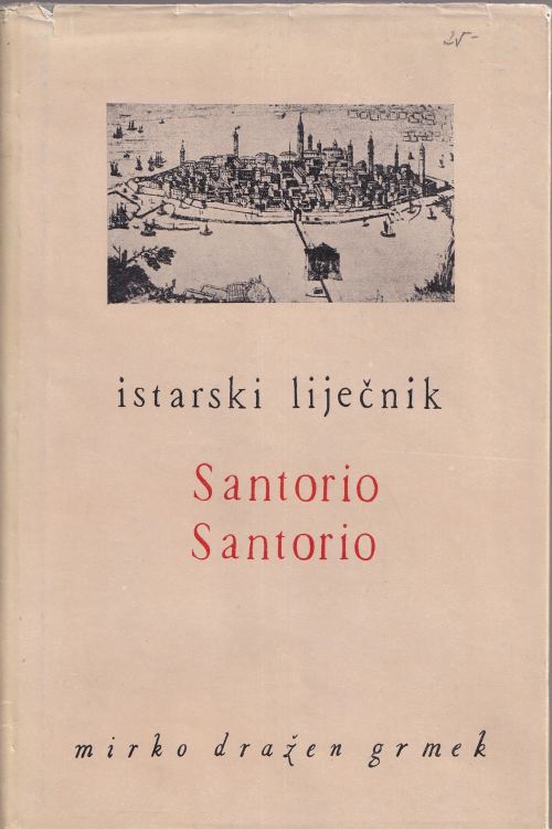 Istarski liječnik: Santorio, Santorio - Mirko Dražen Grmek, naslovnica knjige