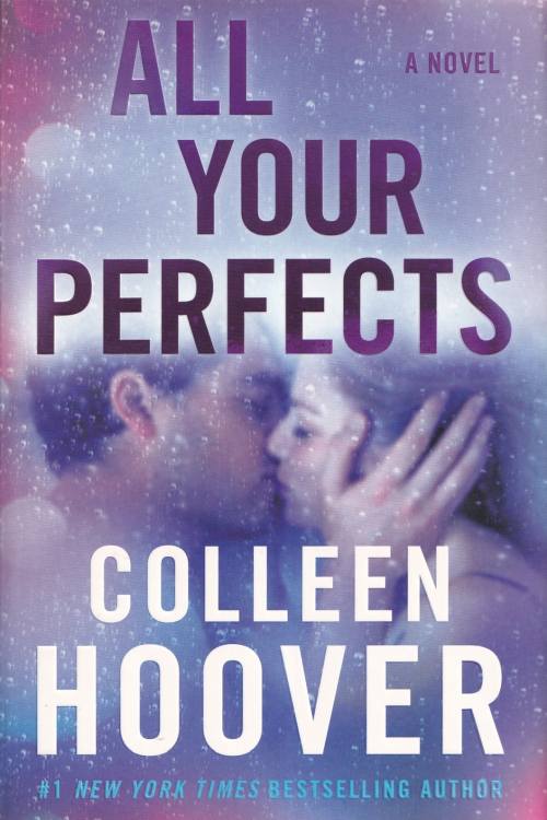 All Your Perfects - Colleen Hoover, naslovnica knjige