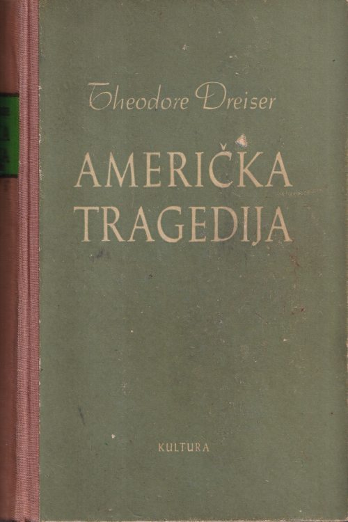 Američka tragedija - Theodore Dreiser, naslovnica knjige