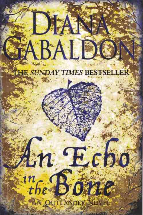 An Echo in the Bone (An Outlander Novel) - Diana Gabaldon, naslovnica knjige