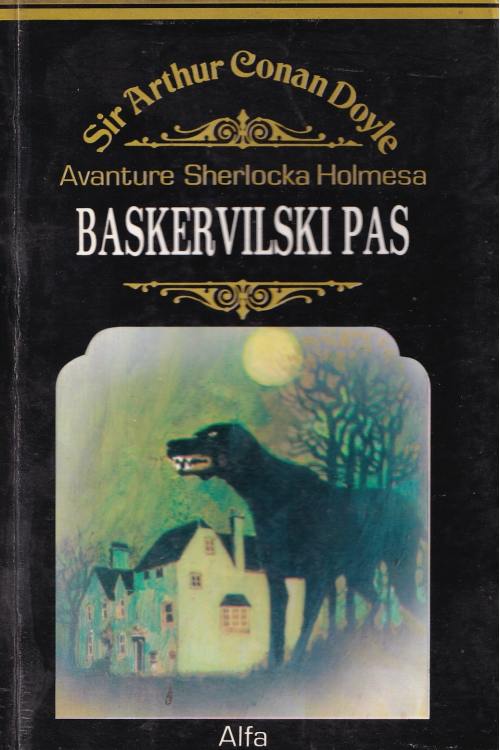 Avanture Sherlocka Holmesa: Baskervilski pas - Sir Arthur Conan Doyle, naslovnica knjige