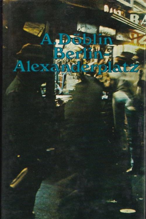 Berlin Alexanderplatz - A. Doblin, naslovnica knjige