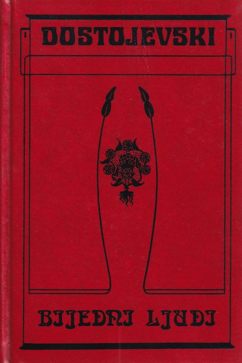 Bijedni ljudi - F.M. Dostojevski, naslovnica knjige