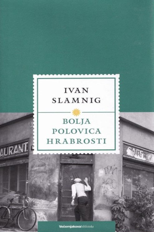 Bolja polovica hrabrosti - Ivan Slamnig, naslovnica knjige