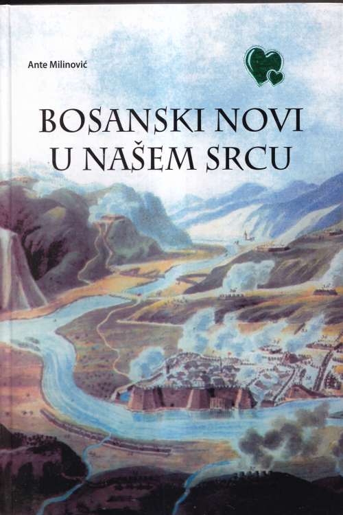 Bosanski Novi u našem srcu - Ante Milinović, naslovnica knjige