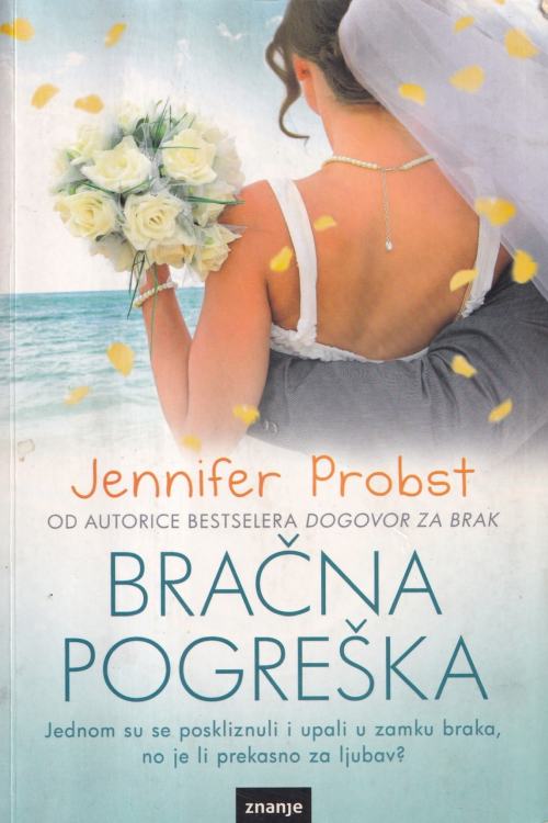 Bračna pogreška - Jennifer Probst, naslovnica knjige