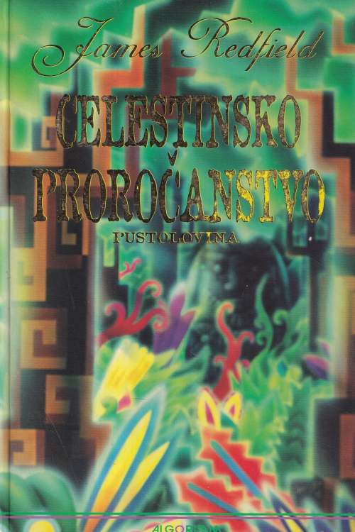Celestinsko proročanstvo: pustolovina - James Redfield, naslovnica knjige