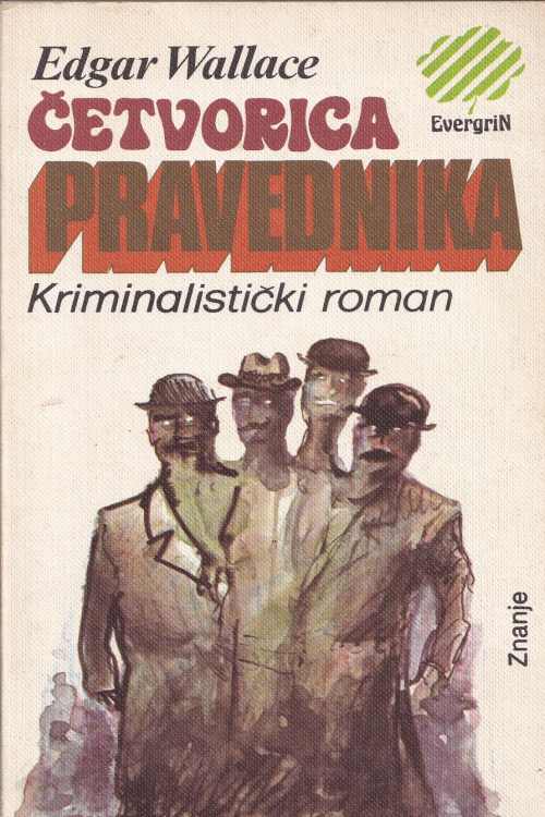 Četvorica pravednika - Edgar Wallace, naslovnica knjige