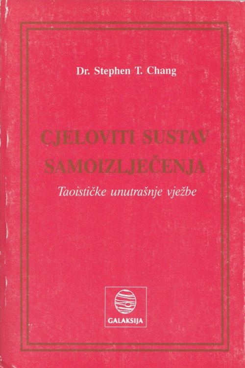 Cjeloviti sustav samoizlječenja  - Stephen T. Chang, naslovnica knjige