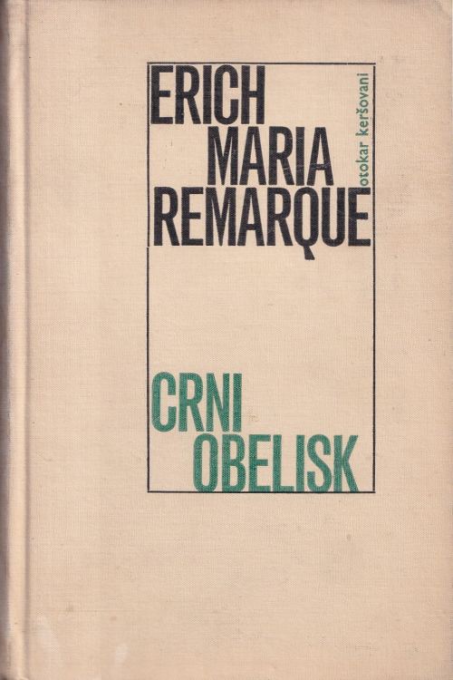 Crni obelisk - Erich Maria Remarque, naslovnica knjige