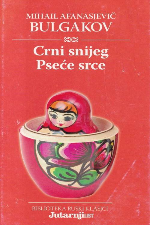 Crni snijeg | Pseće srce - Mihail Bulgakov, naslovnica knjige