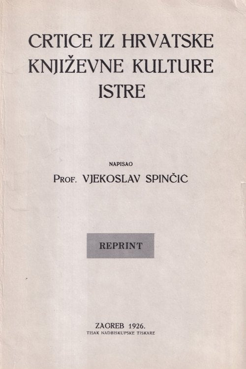 Crtice iz hrvatske književne kulture Istre - Vjekoslav Spinčić, naslovnica knjige