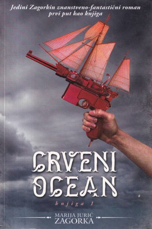 Crveni ocean knjiga 1 - Marija Jurić Zagorka, naslovnica knjige
