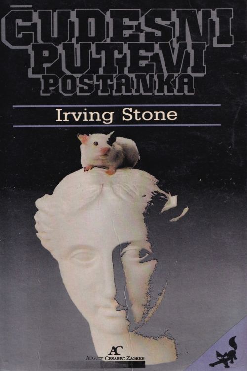 Čudesni putevi postanka 1 - 2  - Irving Stone, naslovnica knjige