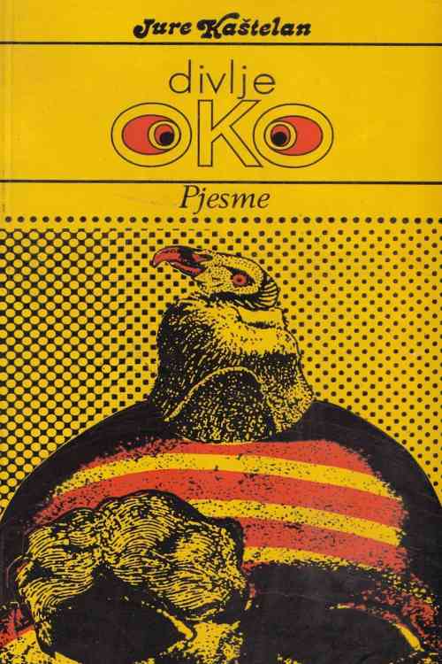 Divlje oko - Jure Kaštelan, naslovnica knjige