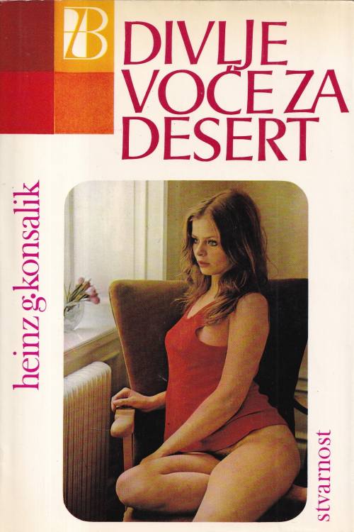 Divlje voće za desert - Heinz G. Konsalik, naslovnica knjige