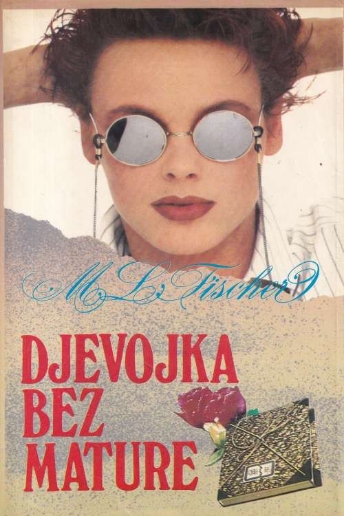 Djevojka bez mature - Marie Louise Fischer, naslovnica knjige