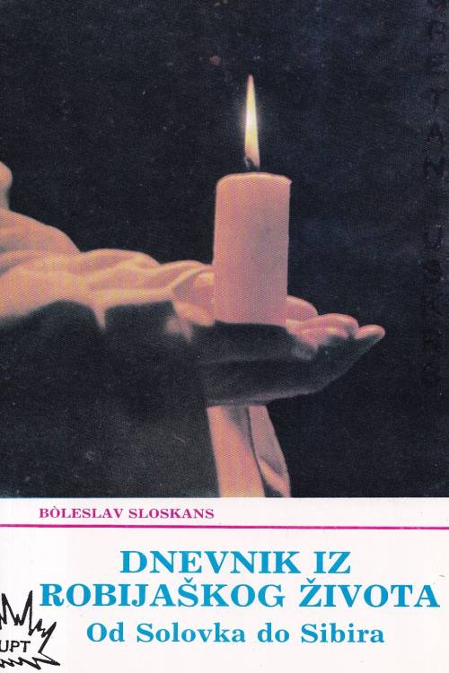 Dnevnik iz robijaškog života: Od Solovka do Sibira - Boleslav Sloskans, naslovnica knjige