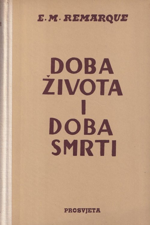 Doba života i doba smrti - E.M. Remarque, naslovnica knjige