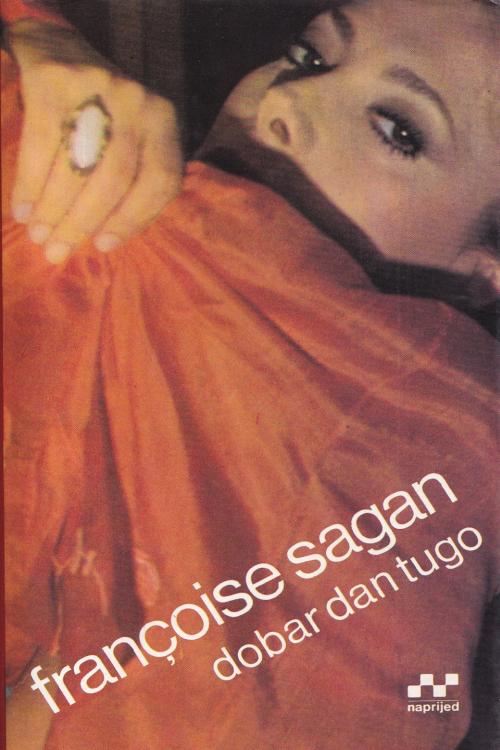 Dobar dan tugo - Francoise Sagan, naslovnica knjige