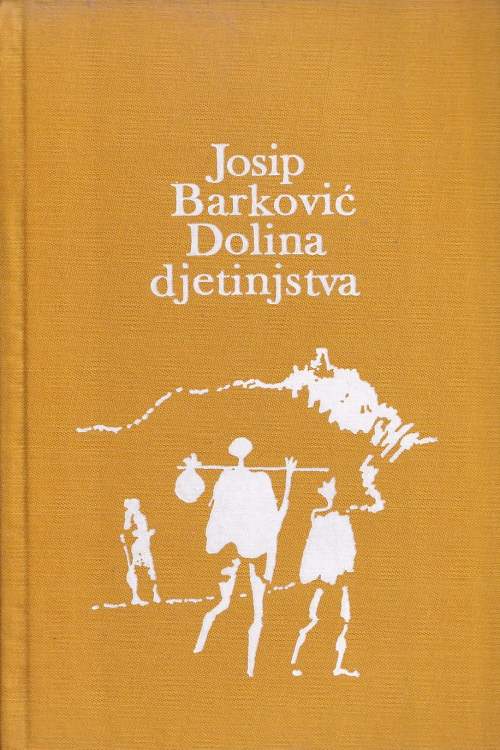 Dolina djetinjstva - Josip Barković, naslovnica knjige