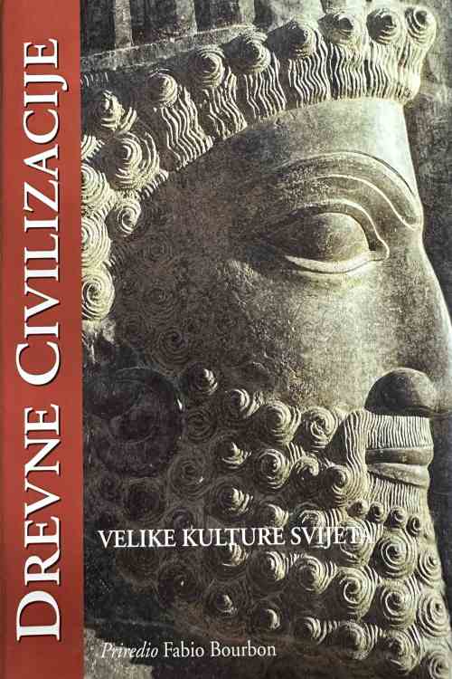 Drevne civilizacije: Velike kulture svijeta - Fabio Bourbon, naslovnica knjige