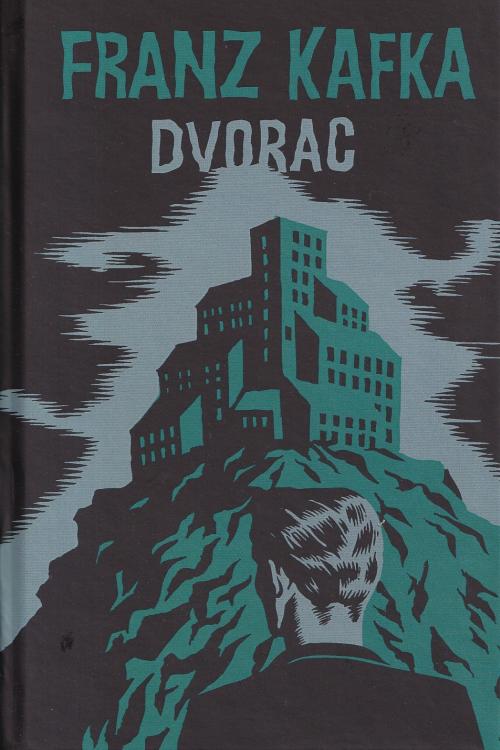 Dvorac - Franz Kafka, naslovnica knjige