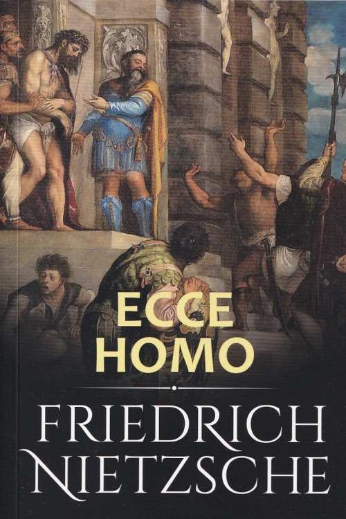 Ecce Homo - Friedrich Nietzsche, naslovnica knjige