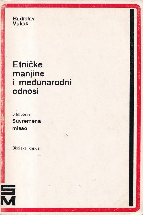Etničke manjine i međunarodni sukobi - Budislav Vukas, naslovnica knjige