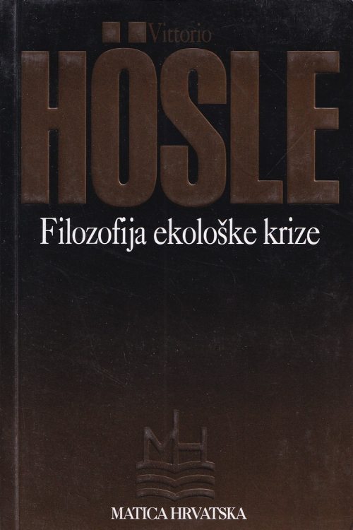 Filozofija ekološke krize - Vittorio Hosle, naslovnica knjige