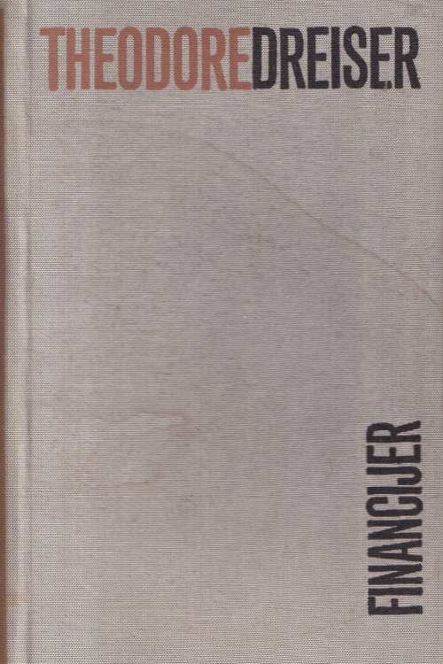 Financijer - Theodore Dreiser, naslovnica knjige