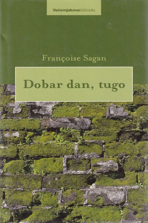 Dobar dan, tugo - Francoise Sagan, naslovnica knjige