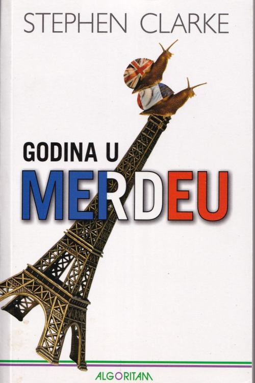 Godina u merdeu - Stephen Clarke, naslovnica knjige