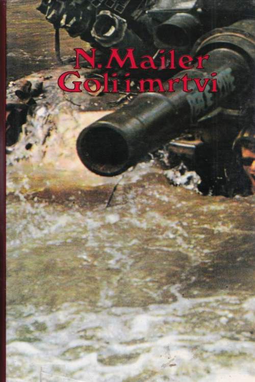 Goli i mrtvi - Norman Mailer, naslovnica knjige