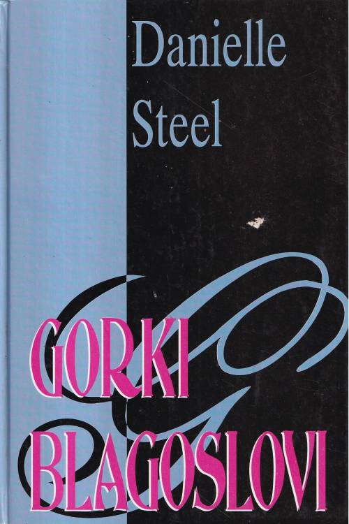 Gorki blagoslovi - Danielle Steel, naslovnica knjige