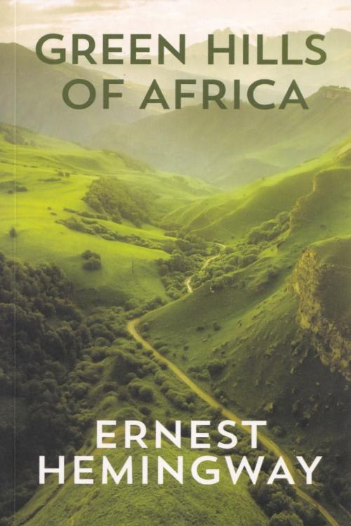Green Hills of Africa - Ernest Hemingway, naslovnica knjige