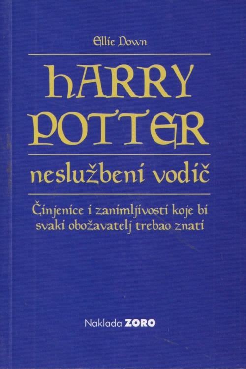 Harry Potter: neslužbeni vodič - Ellie Down, naslovnica knjige