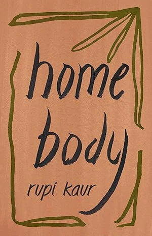 Home body, autorica Rupi Kaur - naslovnica knjige