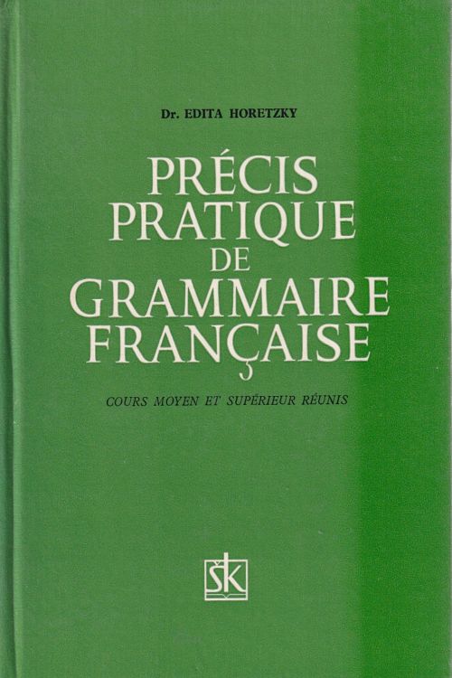 Précis pratique de grammaire Française - Edita Horetzky, naslovnica knjige