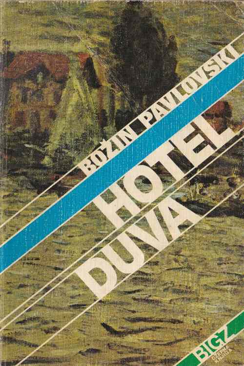 Hotel duva - Božin Pavlovski, naslovnica knjige